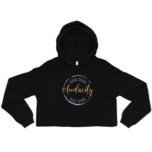 Open image in slideshow, She Has All The Audacity™ Crop Hoodie
